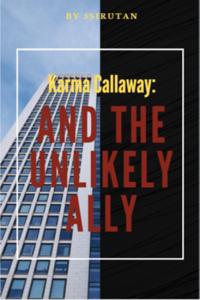 Karma Callaway: And the Unlikely Ally
