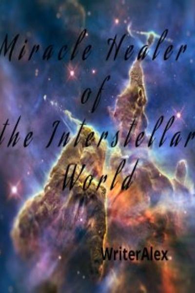 Miracle Healer Of The Interstellar World