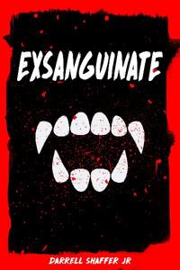 Exsanguinate