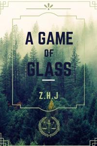 A Game of Glass