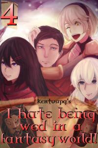 I hate being wed in a fantasy world!