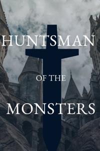 Huntsman Of The Monsters