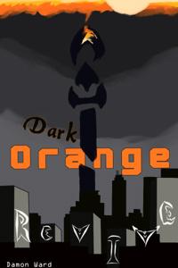 Dark Orange: Revive