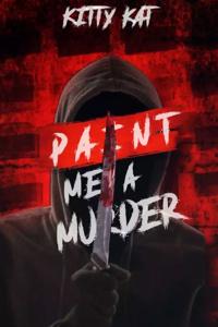Paint Me A Murder