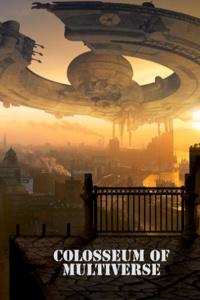 Colosseum Of Multiverse