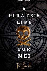 A Pirate's Life for Mei