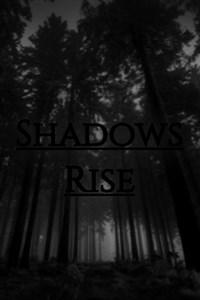 Shadows Rise
