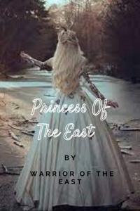 Princess Of The East