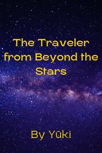 The Traveler from Beyond the Stars
