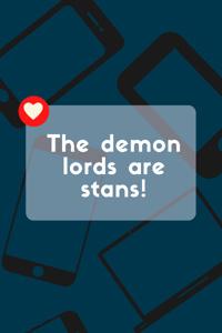The Demon Lords Are Stans!