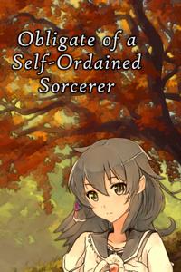 Obligate of a Self-Ordained Sorcerer