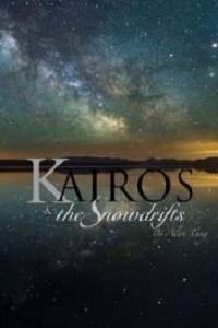 Kairos & the Snowdrifts