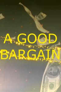 A Good Bargain
