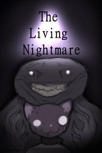 The Living Nightmare