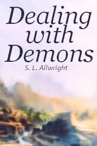 Dealing with Demons