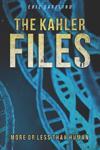 The Kahler Files #1 - More or Less than Human