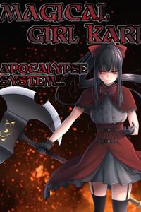 Magical Girl Kari: Apocalypse System