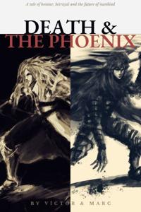Death & the Phoenix