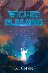Wicked Blessing: A LitRPG Progression Fantasy