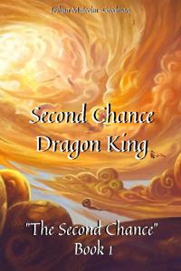 Second Chance Dragon King