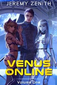 Venus Online: A LitRPG Sci-Fi Harem Adventure
