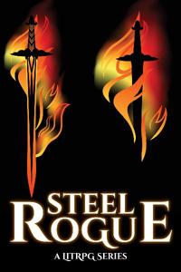 Steel Rogue (A LitRPG Series)