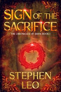The Chronicles of Shan, Book 1: Sign of the Sacrifice