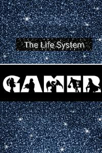 The Life System