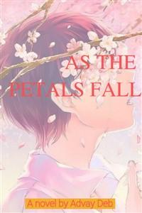 As the Petals Fall