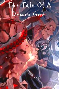 The Tale Of A Demon God