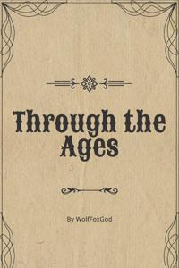 Through the Ages