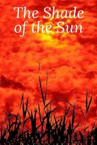 The Shade of the Sun