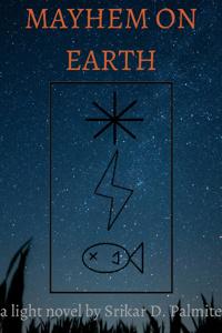 Mayhem on Earth