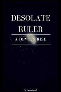 Desolate Ruler
