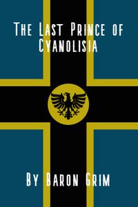 The Last Prince of Cyanolisa