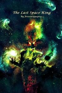 The Last Space King