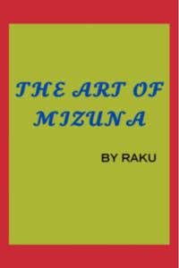 THE ART OF MIZUNA