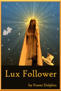 Lux Follower : Monster hunter and graphic artist [A LitRPG Progression Fantasy]