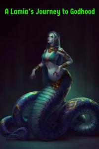 A Lamia's Journey to Godhood