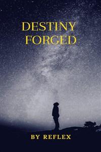 Destiny Forged