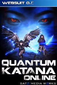 Quantum Katana Online: Websuit 0.Ɛ