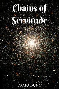 Chains of Servitude