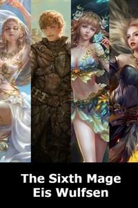 The Sixth Mage