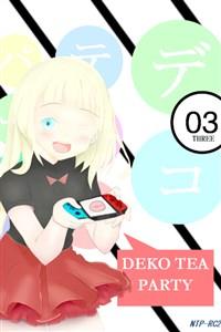Volume 03 | Deko Tea Party - Modern Isekais Require Modern Solutions