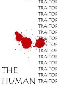 The Human Traitor