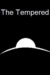 The Tempered