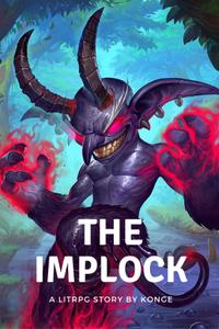 Tales of the Implock - A LitRPG Monster Evolution Story