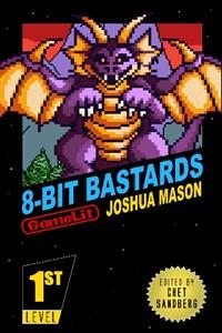 Eight-Bit Bastards