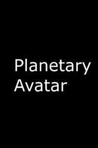 Planetary Avatar