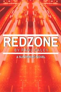 Redzone: A Superhero Novel